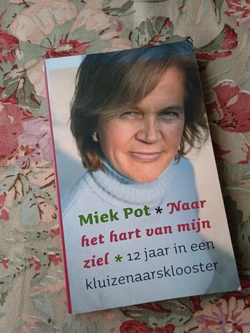 Miek Pot - Naar het hart van mijn ziel beschikbaar voor biedingen