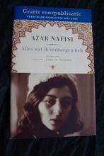 Voorpublicatie ALLES WAT IK VERZWEGEN HEB door Azar Nafiss, Ophalen of Verzenden, Zo goed als nieuw