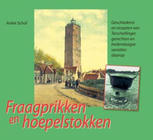 Fraagprikken en hoepelstokken - Aad Schol hardcover  9789070, Boeken, Geschiedenis | Stad en Regio, Zo goed als nieuw, Ophalen of Verzenden