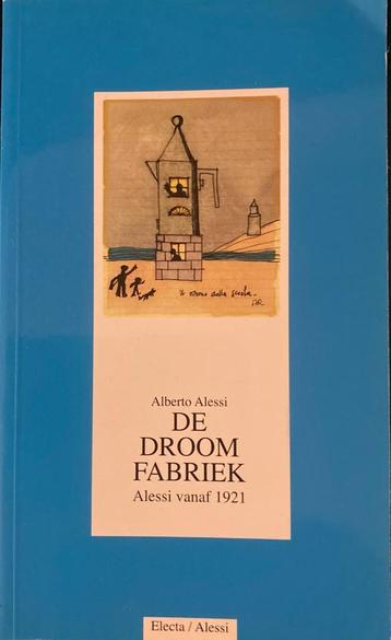 Alberto Alessi - De droomfabriek beschikbaar voor biedingen