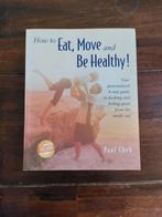 Paul Chek - How to eat, move and be healthy!, Ophalen of Verzenden, Zo goed als nieuw