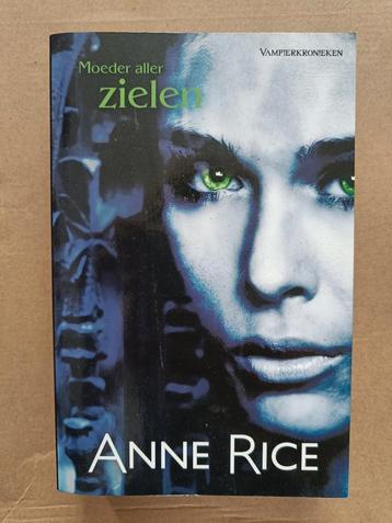 Anne Rice - Moeder aller zielen beschikbaar voor biedingen