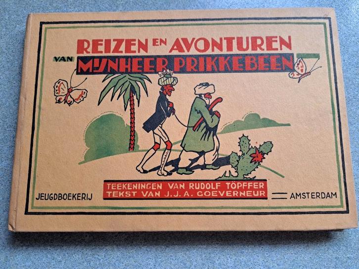 Reizen Mijnheer Prikkebeen - Rudolf Töpffer - Amsterdam,, Antiek en Kunst, Antiek | Boeken en Bijbels, Ophalen of Verzenden