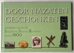 Door Nazaten geschonden. Kunstnijverheid, Ophalen of Verzenden, Zo goed als nieuw