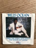 Billy ocean / when the going gets tough the touch get going, Ophalen of Verzenden, Zo goed als nieuw, Pop