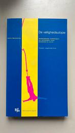 J.C.J. Boutellier - De veiligheidsutopie, Ophalen of Verzenden, Zo goed als nieuw, J.C.J. Boutellier, Sociale wetenschap