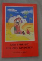 GOD SPREEKT TOT ZIJN KINDEREN teksten uit de bijbel PAPERBAC, Boeken, Kinderboeken | Kleuters, Gelezen, Ophalen of Verzenden