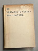 De verwoeste kerken van Limburg -1946 WO II, Boeken, Oorlog en Militair, Ophalen of Verzenden, Algemeen, Tweede Wereldoorlog, Gelezen