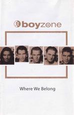 Cassettebandje Boyzone – Where We Belong, Verzenden, Zo goed als nieuw, 1 bandje, Origineel