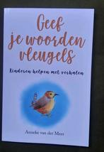 Anneke van der Meer - Geef je woorden vleugels, Ophalen of Verzenden, Zo goed als nieuw, Anneke van der Meer