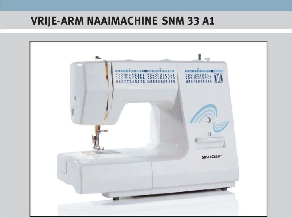 Silvercrest Naaimachine SNM 33 A1 - Vrije-arm naaimachine, Hobby en Vrije tijd, Ophalen, Zo goed als nieuw, Naaimachine, Overige merken