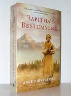 Jane Kirkpatrick - Tabitha`s bestemming (christelijke roman), Boeken, Romans, Ophalen of Verzenden, Zo goed als nieuw