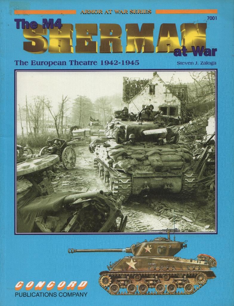 The M4 Sherman at War The European Theatre, 1942-1945, Ophalen of Verzenden, Voor 1940, Zo goed als nieuw, Landmacht