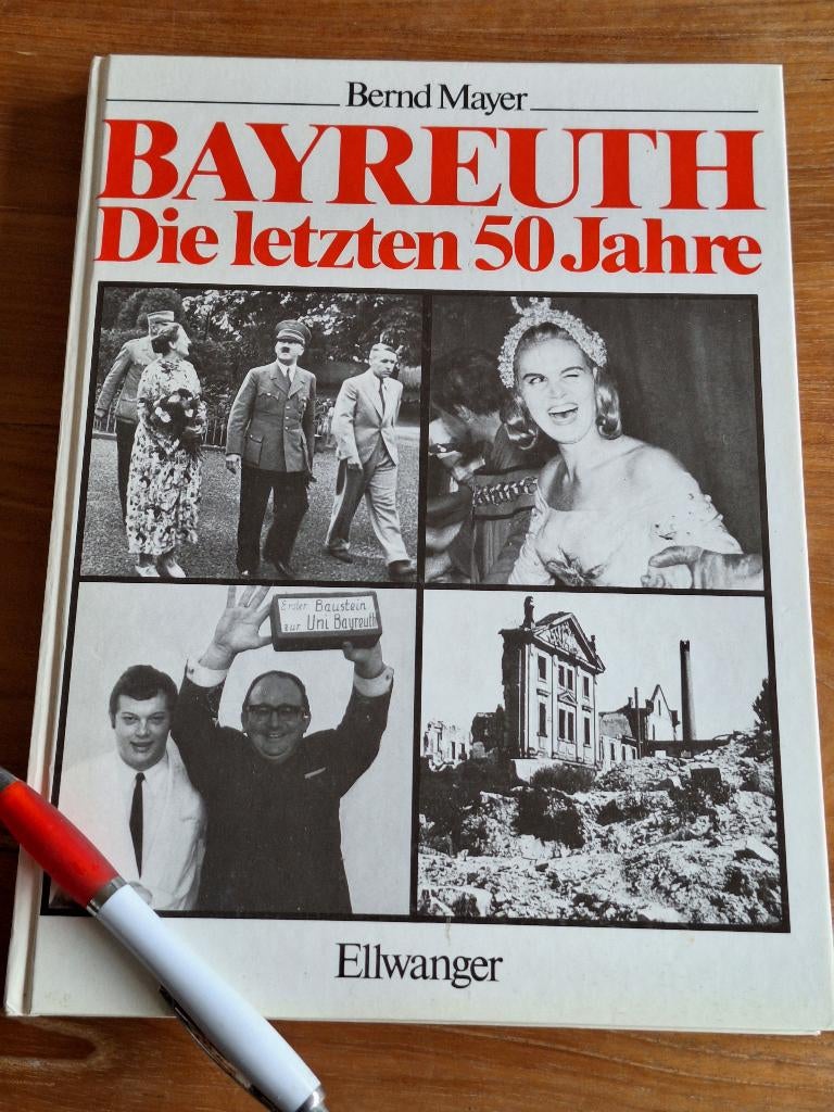 Bayreuth : die letzten 50 Jahre Hardcover, Ophalen of Verzenden, Tweede Wereldoorlog, Zo goed als nieuw, Overige onderwerpen