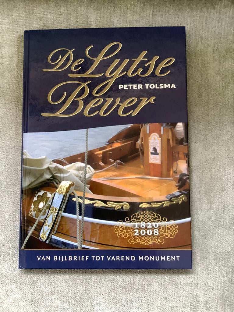 De Lytse Bever - Peter Tolsma - 1820-2008, Boeken, Ophalen of Verzenden, Zo goed als nieuw