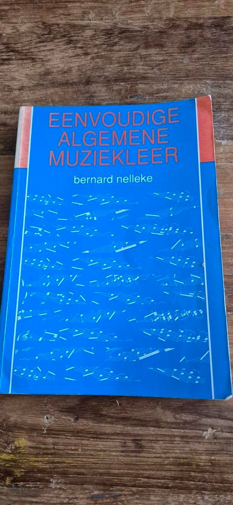Eenvoudige algemene muziekleer (Bernard Nelleke), Ophalen of Verzenden, Zo goed als nieuw, Artiest