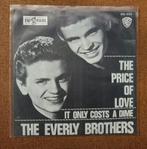 Everly Brothers  - The price of love - Single is TOP, Gebruikt, Verzenden, 7 inch, Single