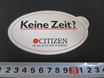 sticker Keine Zeit? CITIZEN Die uhr um die man sie beneidet  beschikbaar voor biedingen