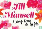 Dwarsligger: Lang leve de liefde van Jill Mansell, Ophalen of Verzenden, Zo goed als nieuw