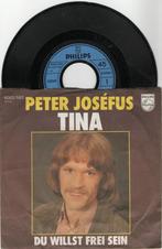 Peter Josefus – Tina, Ophalen of Verzenden, 7 inch, Single