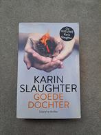 Karin Slaughter - Goede dochter, Ophalen of Verzenden, Zo goed als nieuw, Nederland, Karin Slaughter