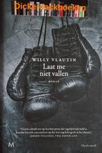 Willy Vlautin: Laat me niet vallen, Gelezen, Willy Vlautin, Ophalen of Verzenden, Amerika