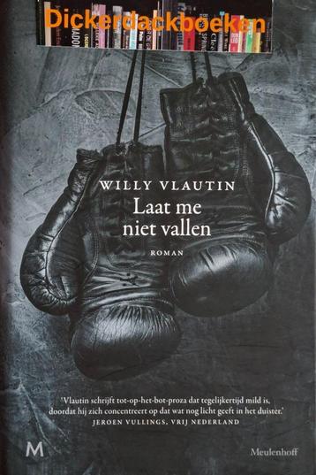 Willy Vlautin: Laat me niet vallen beschikbaar voor biedingen