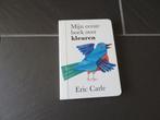 Mijn eerste boek over kleuren, Eric Carle., Ophalen of Verzenden, Gelezen, Jongen of Meisje, 4 jaar