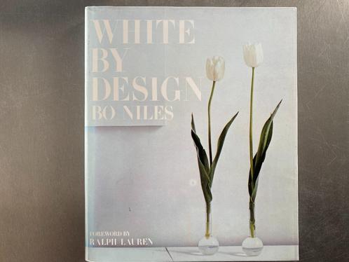 BO NILES - WHITE BY DESIGN (1984) isbn 0500013527, Boeken, Kunst en Cultuur | Fotografie en Design, Zo goed als nieuw, Overige onderwerpen