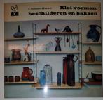 Klei vormen, beschilderen en bakken - I. Schmitt-Menzel, Ophalen of Verzenden, Gelezen, Overige onderwerpen