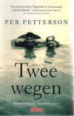 Per Petterson - Twee wegen - ZGAN, Ophalen of Verzenden, Zo goed als nieuw