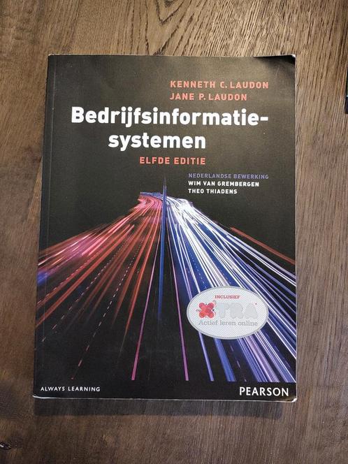 Kenneth C. Laudon - Bedrijfsinformatiesystemen, Boeken, Schoolboeken, Zo goed als nieuw, Nederlands, Overige niveaus, Ophalen of Verzenden