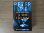 Boek van Peter James: De Dood voor ogen (Thriller), Gelezen, Ophalen of Verzenden, Nederland, Peter James