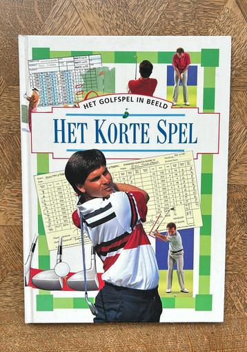 Het golfspel in beeld- Het korte spel