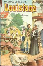 Maurice Denuzière - Louisiana., Boeken, Ophalen of Verzenden, Gelezen