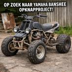 Opzoek naar yamaha banshee opknapprojecten., Ophalen of Verzenden