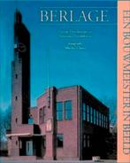 BERLAGE Een bouwmeester in beeld. Hardcover, Verzenden, Zo goed als nieuw, Architecten