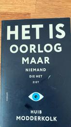 Huib Modderkolk - Het is oorlog maar niemand die het ziet, Ophalen of Verzenden, Zo goed als nieuw, Huib Modderkolk