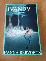 Ivanov van Hanna Bervoets, Gelezen, Hanna Bervoets, Ophalen of Verzenden, Nederland