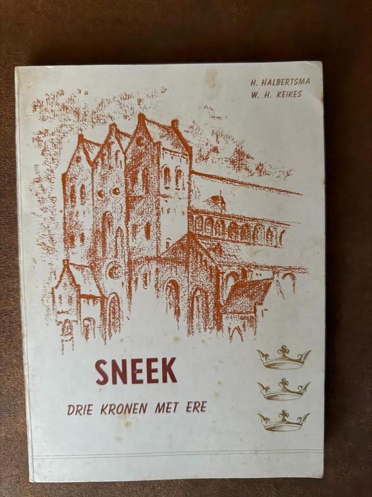 Sneek, 3 kronen met ere = Geschiedenis, Boeken, Geschiedenis | Stad en Regio, Gelezen, 20e eeuw of later, Ophalen of Verzenden