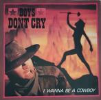 Boys don't cry - I wanna be a cowboy, Pop, 7 inch, Zo goed als nieuw, Single