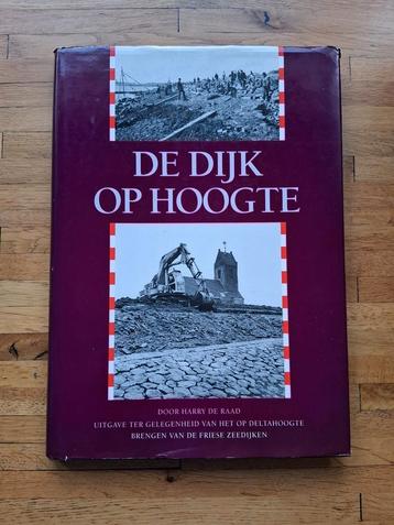De dijk op hoogte geschiedenis in woord en beeld Fotoboek  beschikbaar voor biedingen
