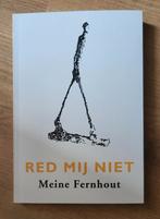 Meine Fernhout - Red mij niet, Ophalen of Verzenden, Zo goed als nieuw, Nederland, Meine Fernhout
