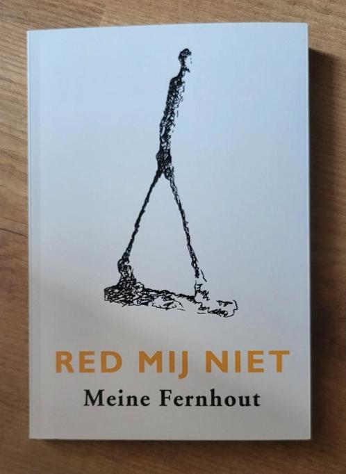 Meine Fernhout - Red mij niet, Boeken, Literatuur, Zo goed als nieuw, Nederland, Ophalen of Verzenden
