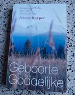Jeroen Kuyper - Geboorte in het Goddelijke VASTE PRIJS, Ophalen of Verzenden, Zo goed als nieuw, Overige onderwerpen