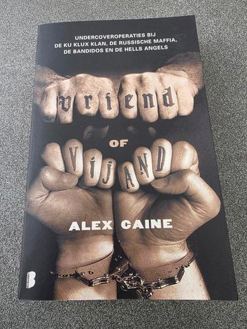Vriend of Vijand - Alex Caine beschikbaar voor biedingen