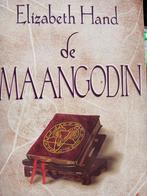 Elizabeth Hand - De maangodin, Ophalen of Verzenden, Zo goed als nieuw, Elizabeth Hand