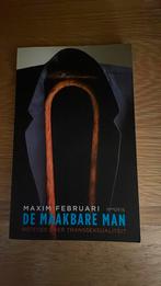 Maxim Februari - Maakbare man, Ophalen of Verzenden, Zo goed als nieuw, Maxim Februari