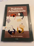 Praktisch Arbeidsrecht Loonstra 4e druk, Ophalen of Verzenden, Gamma, Zo goed als nieuw, HBO