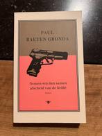 Nemen wij dan afscheid van de liefde - Paul Baeten Gronda, Boeken, Ophalen of Verzenden, Zo goed als nieuw, Paul Baeten Gronda